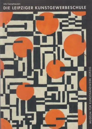 Buch: Die Leipziger Kunstgewerbeschule, Camphausen, Ute, 1996, Faber & Faber