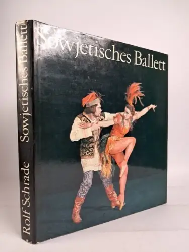 Buch: Sowjetisches Ballett, Schrade, Rolf. 1977, Henschelverlag