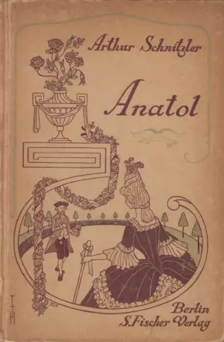Buch: Anatol, Arthur Schnitzler, 1911, S. Fischer Verlag, gebraucht, gut