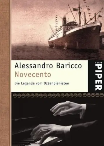 Buch: Novecento, Baricco, Alessandro, 2005, Piper, Legende vom Ozeanpianisten