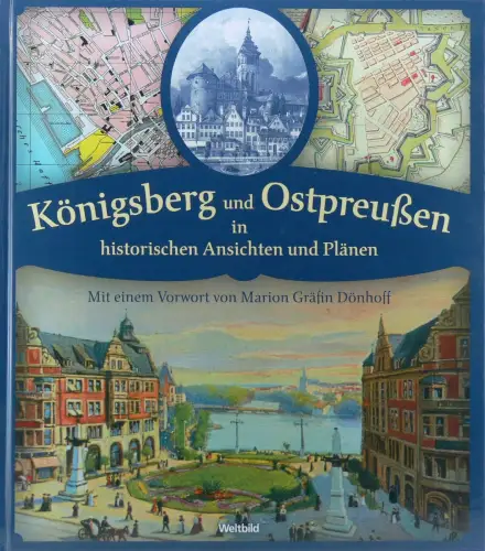 Buch: Königsberg und Ostpreußen in historischen Ansichten und Plänen, Weltbild