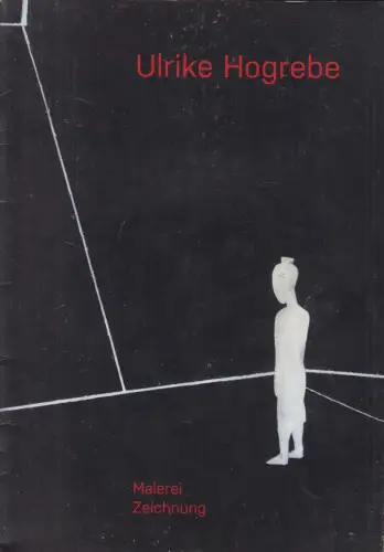 Ausstellungskatalog: Ulrike Hogrebe - Arbeiten 2012, Galerie am Bollwerk
