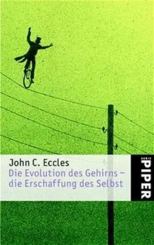 Buch: Die Evolution des Gehirns - die Erschaffung des Selbst, Eccles, John C.