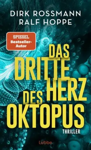 Buch: Das dritte Herz des Oktopus, Rossmann, Dirk, 2023, Lübbe, Thriller