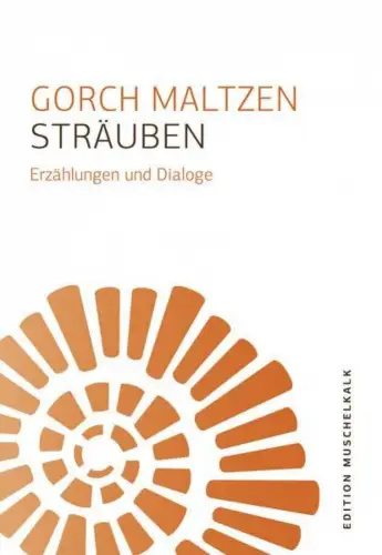 Buch: Sträuben, Maltzen, Gorch, 2018, Wartburg Verlag, Erzählungen und Dialoge