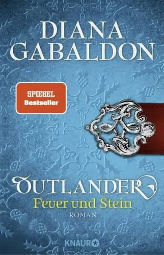 Buch: Outlander, Gabaldon, Diana, 2015, Knaur, Feuer und Stein. Roman