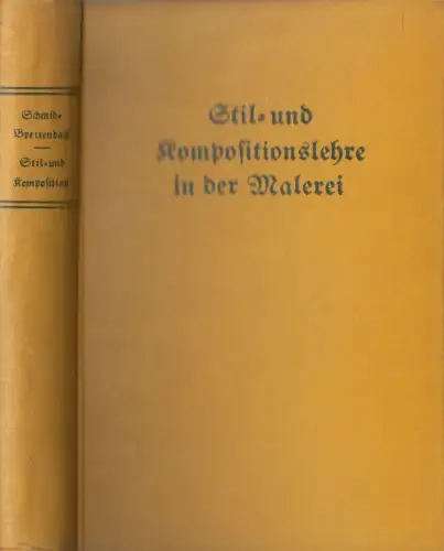 Buch: Stil- und Kompositionsehre in der Malerei, Franz Schmid-Breitenbach, 1921
