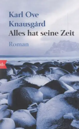 Buch: Alles hat seine Zeit, Knausgard, Karl Ove, 2009, btb Verlag, Roman