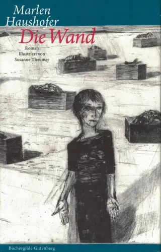 Buch: Die Wand, Haushofer, Marlen, 2010, Büchergilde Gutenberg, Roman
