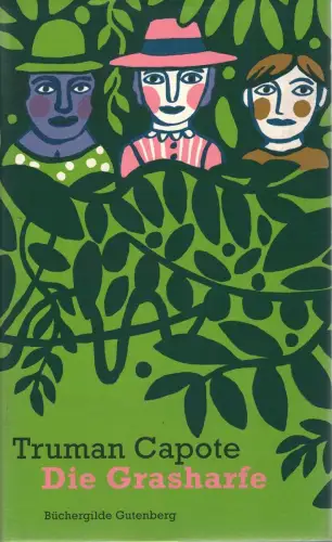 Buch: Die Grasharfe, Capote, Truman, 2011, Büchergilde Gutenberg, sehr gut