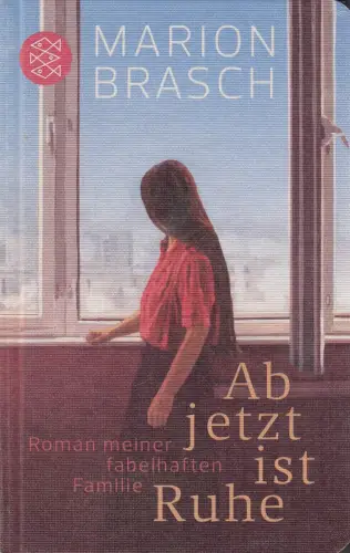 Buch: Ab jetzt ist Ruhe, Brasch, Marion, 2015, Fischer, Roman, sehr gut