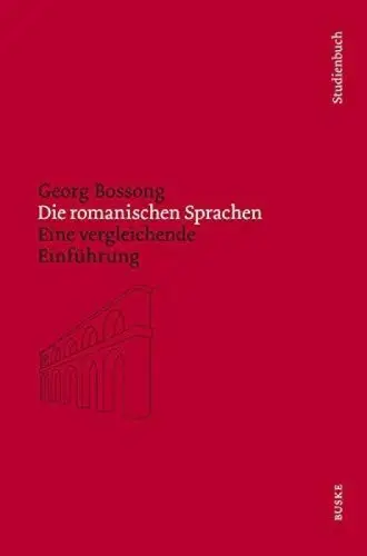 Buch: Die romanischen Sprachen, Bossong, Georg, 2008, Buske, gebraucht, sehr gut