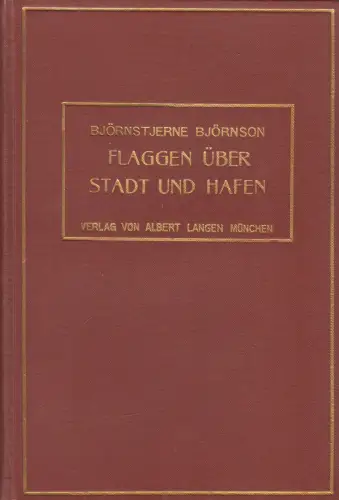 Buch: Flaggen über Stadt und Hafen, Roman, Björnstjerne Björnson, 1904, Langen