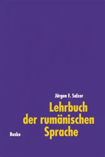 Buch: Lehrbuch der rumänischen Sprache, Salzer, Jürgen F., 2004, Helmut Buske