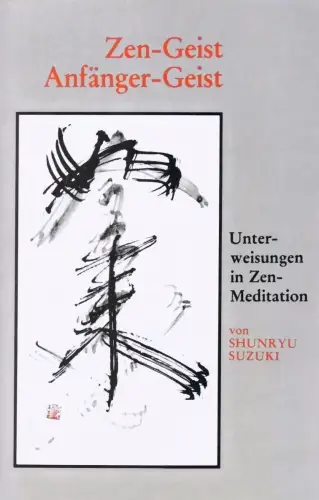 Buch: Zen-Geist, Anfänger-Geist, Suzuki, Shunryu, 1988, Theseus-Verlag