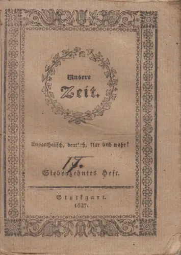 Buch: Unsere Zeit 17. Heft, Carl Strahlheim, 1827, E. F. Wolters Verlag