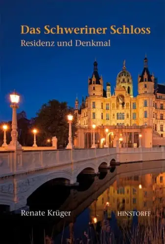 Buch: Das Schweriner Schloss, Krüger, Renate, 2012, Hinstorff, Residenz, Denkmal