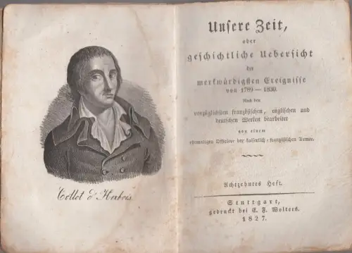 Buch: Unsere Zeit 18. Heft oder geschichtliche Übersicht ... 1827, E. F. Wolters