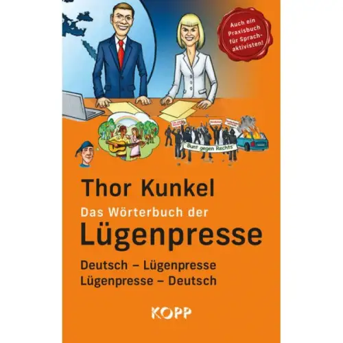 Buch: Das Wörterbuch der Lügenpresse, Kunkel, Thor, 2020, Kopp Verlag 355508