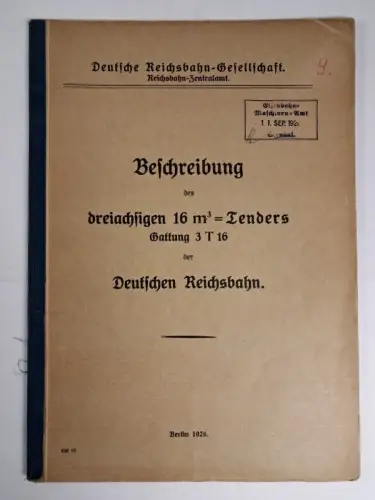 Buch: Beschreibung des dreiachsigen 16 m³-Tenders Gattung 3 T 16, 1928
