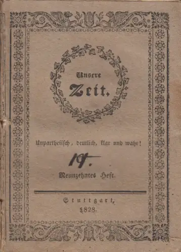 Buch: Unsere Zeit 19. Heft oder geschichtliche Übersicht ... 1827, E. F. Wolters