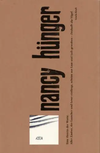 Buch: Deshalb die Vögel, Hünger, Nancy, 2009, Edition AZUR, Instabile Texe