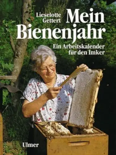Buch: Mein Bienenjahr, Gettert, Lieselotte, 1991, Ulmer, gebraucht, sehr gut