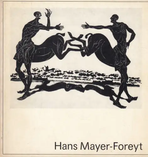 Buch: Hans Mayer-Foreyt, 1983, Malerei, Aquarelle, Zeichnungen, Grafik