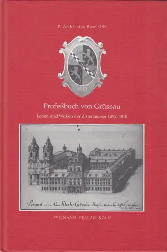 Buch: Profeßbuch von Grüssau, Rose, Ambrosius, 1990, Wienand Verlag, sehr gut