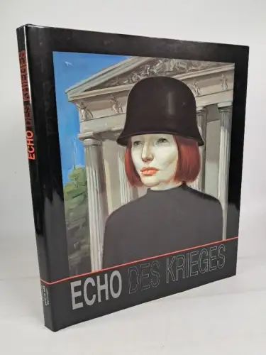 Ausstellungskatalog: Echo des Krieges, Ralf-Michael Seele, 2015, galerie ada