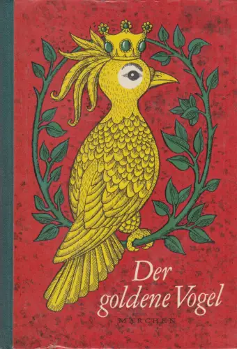 Buch: Der goldene Vogel, Märchen aus Jugoslawien, 1966, Der Kinderbuchverlag
