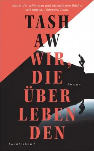 Buch: Wir, die Überlebenden, Aw, Tash, 2022, Luchterhand, Roman, sehr gut