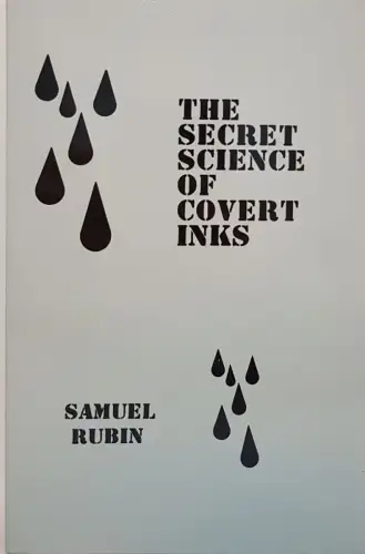 Buch: The Secret Science of Covert Inks, Rubin, Samuel, 1987, Loompanics