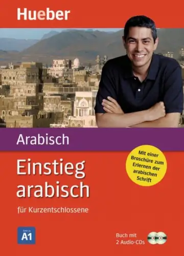 Buch + 2 Audio-CDs: Einstieg arabisch für Kurzentschlossene, Hueber Verlag, 2011