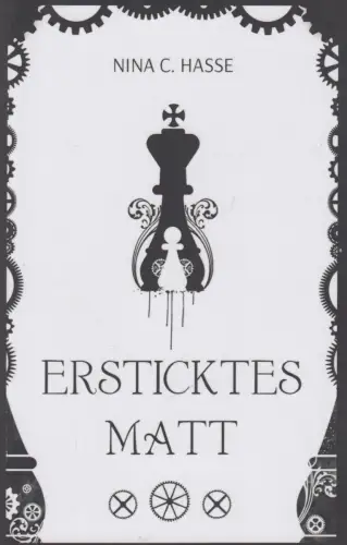 Buch: Ersticktes Matt, Hasse, Nina C., 2016, gebraucht, sehr gut