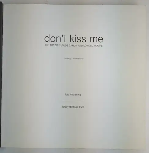 Buch: Don't Kiss Me - The Art of Claude Cahun and Marcel Moore. Louise Downie
