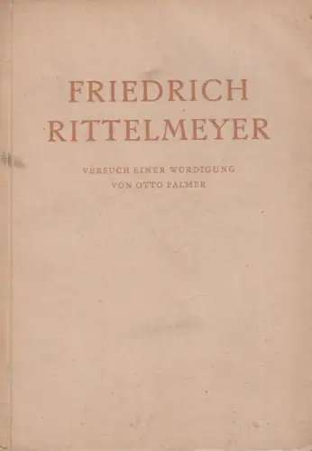 Buch: Friedrich Rittelmeyer, Palmer, Otto, 1950, Hans H. Sörensen