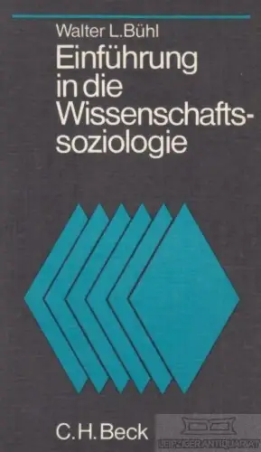Buch: Einführung in die Wissenschaftssoziologie, Bühl, Walter L. 1974