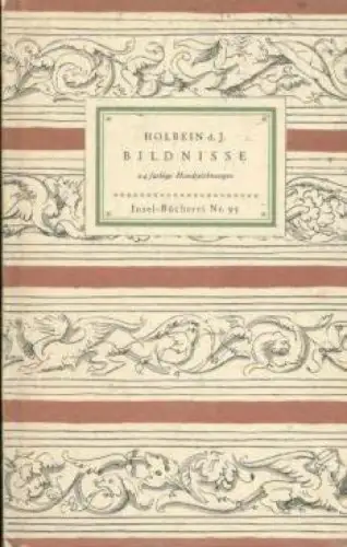 Insel-Bücherei 95, Bildnisse, Holbein d. J, Hans, Insel-Verlag, gebraucht, gut