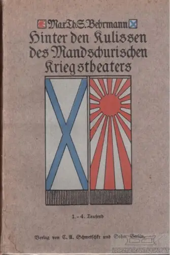 Buch: Hinter den Kulissen des mandschurischen Kriegstheaters, Behrmann. 1905