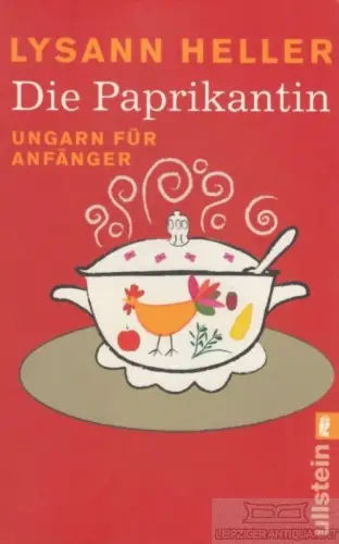 Buch: Die Paprikantin, Heller, Lysann. Ullstein Taschenbuch, 2009