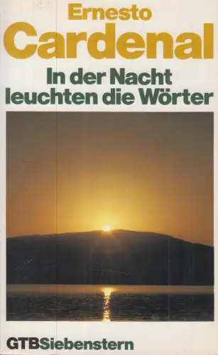 Buch: In der Nacht leuchten die Wörter, Cardenal, Ernesto, 1987, gebraucht, gut