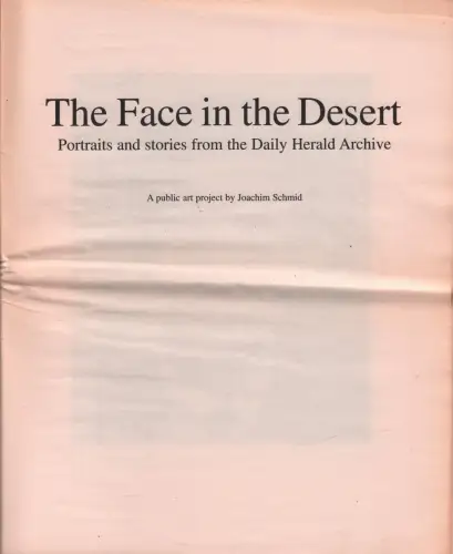 The Face in the Desert, Portraits and stories from the Daily Herald Archive