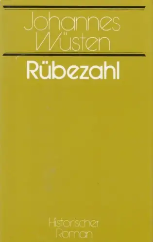 Buch: Rübezahl, Wüsten, Johannes. 1982, Volk und Welt Verlag, Historischer Roman