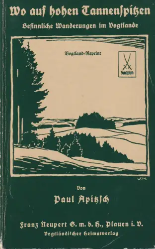 Buch: Wo auf hohen Tannenspitzen, Apitzsch, Paul, 1990, gebraucht, gut