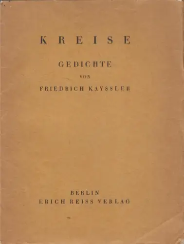 Buch: Kreise, Kayssler, Friedrich, 1919, Erich Reiss Verlag, gebraucht: gut
