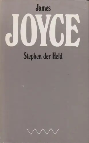 Buch: Stephen der Held. Joyce, James, Ausgewählte Werke, 1982, Volk und Welt
