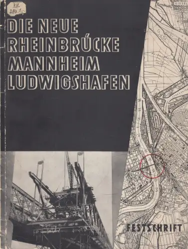 Buch: Die neue Rheinbrücke Mannheim-Ludwigshafen, 1932, Gremm, Festschrift