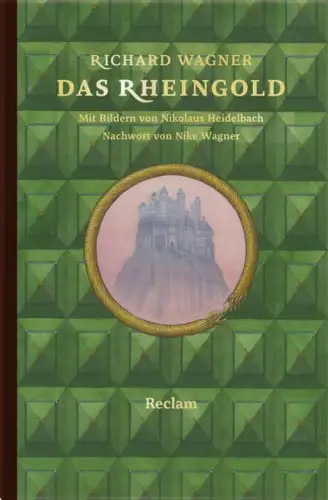 Buch: Das Rheingold, Richard Wagner, Nikolaus Heidelbach, 2012, Reclam