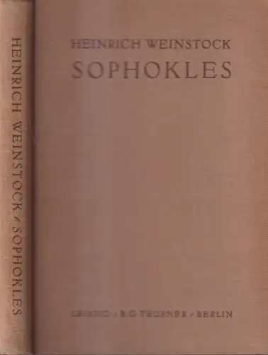 Buch: Sophokles, Heinrich Weinstock, 1931, B. G. Teubner, gebraucht, gut